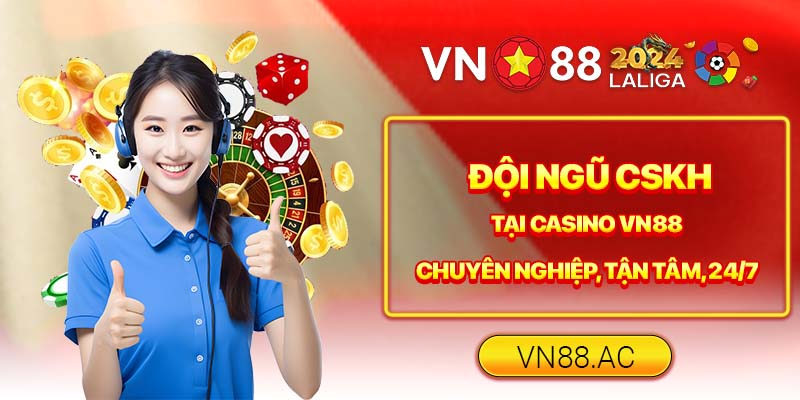 Casino VN88 - Cổng game đổi thưởng đáng thử nhất hiện nay