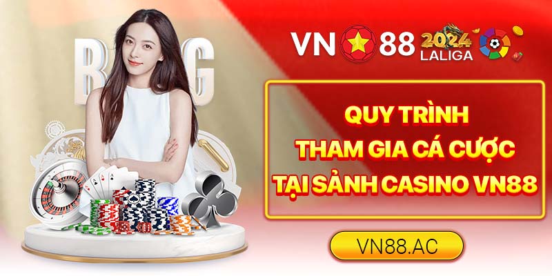 Chi tiết các bước đăng ký Casino VN88 cực dễ dành cho người mới