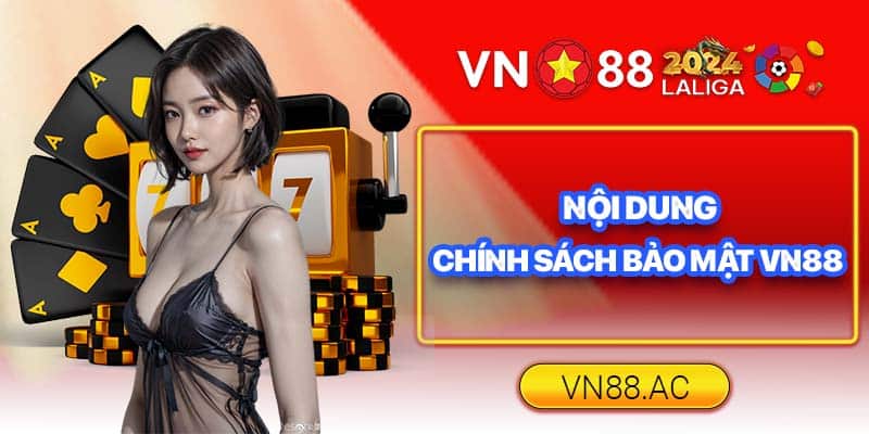 An tâm cá cược với chính sách bảo mật VN88