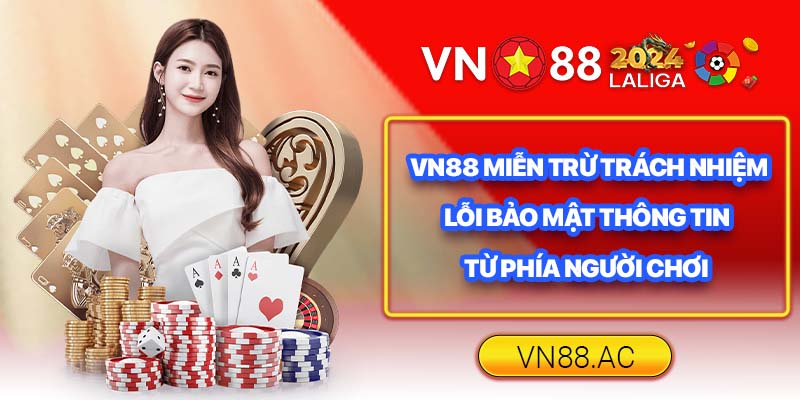 Nhà cái VN88 đề cao vai trò của người chơi trong việc tự bảo vệ tài khoản