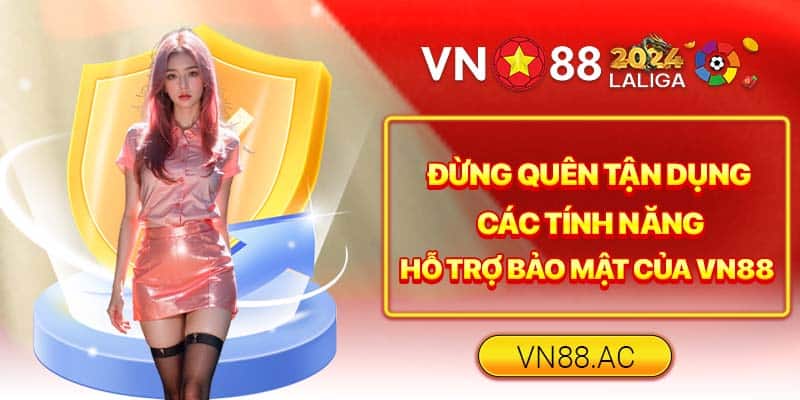 Nhà cái VN88 luôn đồng hành với bạn trong việc bảo vệ quyền lợi và dữ liệu 