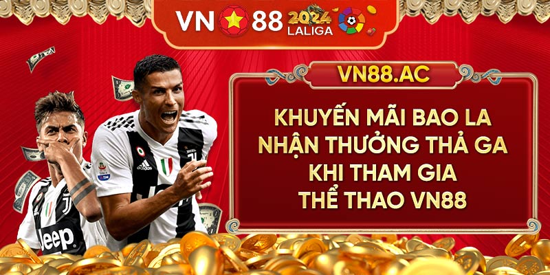 Cá cược thỏa thích, rinh thưởng mỗi ngày khi đến với Thể Thao VN88