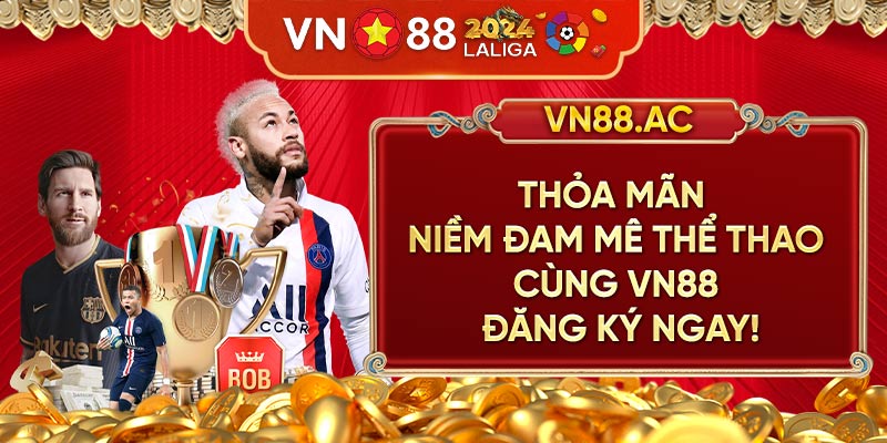 Nhanh tay đăng ký Thể Thao VN88 để bùng cháy đam mê, bứt phá giới hạn mỗi ngày