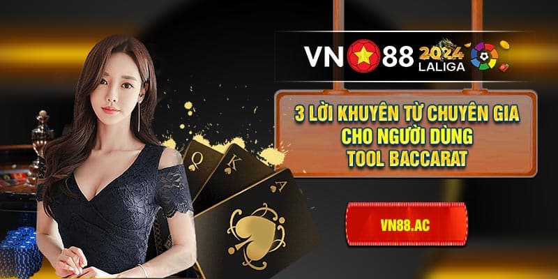 Những thông tin cần tìm hiểu trước khi sử dụng Tool Baccarat 