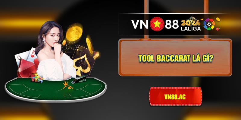 Tool Baccarat - Cánh tay phải cho cộng đồng cược thủ