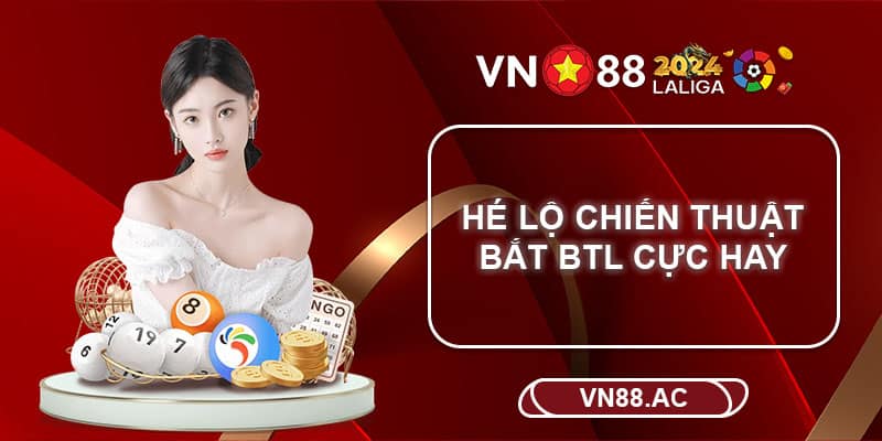 Bắt BTL có thể áp dụng nhiều phương pháp khác nhau, trong đó có tam giác Pascal 