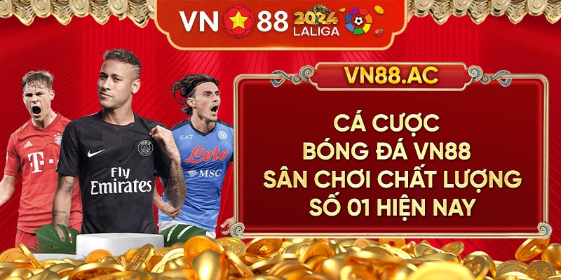 VN88 - Sân chơi cá cược bóng đá thuần Việt, uy tín, minh bạch