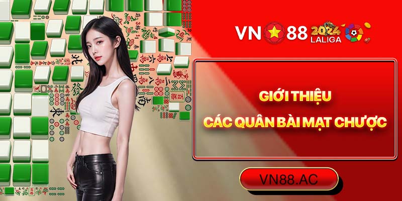 Mỗi quân bài Mạt Chược đều gây ấn tượng với ý nghĩa và hình ảnh độc đáo