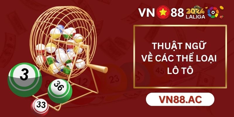 Các cách đánh lô tô phổ biến nhất hiện nay