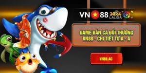 game ban ca doi thuong tai vn88 thumb