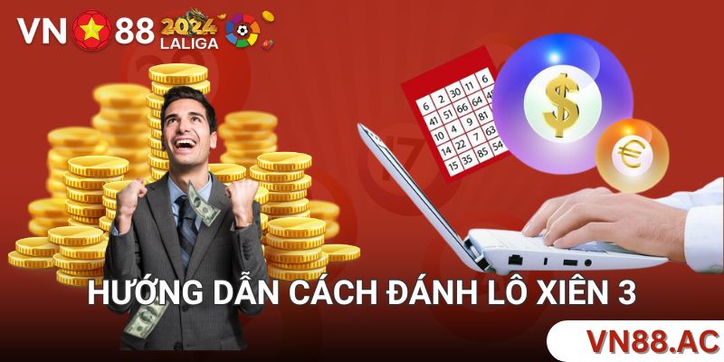 Hướng dẫn cách tính tiền thắng lô xiên 3 chi tiết nhất